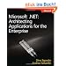 Microsoft� .NET: Architecting Applications for the Enterprise (PRO-Developer)