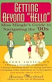  : Getting Beyond 'Hello': Miss Minle's Guide to Navigating the Nineties