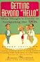 Getting Beyond "Hello": Miss Minle's Guide to Navigating the Nineties