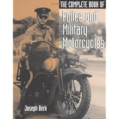 The Complete Book of Police and Military Motorcycles