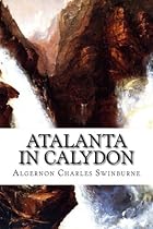 Atalanta in Calydon Atalanta in Calydon