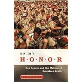 On My Honor: Boy Scouts and the Making of American Youth