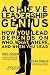 Books : Achieve Leadership Genius: How You Lead Depends on Who, What, Where and When You Lead