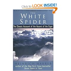 White Spider: The Classic Account of the Ascent of the Eiger