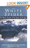 White Spider: The Classic Account of the Ascent of the Eiger