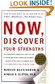 Now, Discover Your Strengths: How to Build Your Strengths and the Strengths of Every Person in Your Organization