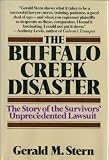 The Buffalo Creek Disaster: The Story of the Survivors Unprecedented Lawsuit