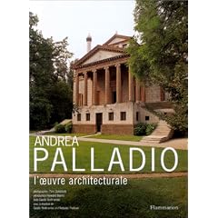Andrea Palladio : L'Oeuvre Architecturale