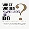 What Would Napoleon Hill Do?