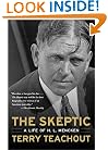 The Skeptic: A Life of H. L. Mencken
