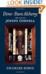 Dime-Store Alchemy: The Art of Joseph...