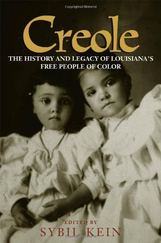 by unknow Creole: The History and Legacy of Louisiana's Free People of Color (2000) Paperback