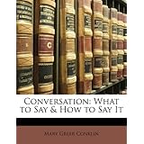 conversation what to say  how to say it