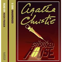 Crooked House: Complete & Unabridged