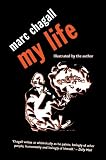 My Life: Marc Chagall (Peter Owen Modern Classic)