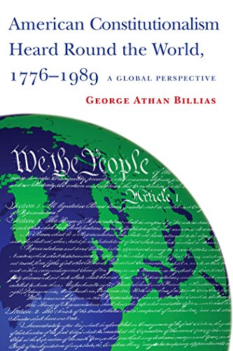 american constitutionalism heard round the world 1776 1989 a global perspective