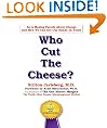 WHO CUT THE CHEESE? An Amazing Parody About Change And How We Can Get Our Hands On Yours