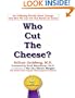 WHO CUT THE CHEESE? An Amazing Parody About Change And How We Can Get Our Hands On Yours