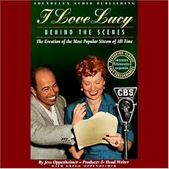 I Love Lucy: Behind the Scenes
