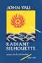 Radiant Silhouette: New and Selected Work, 1974-1988