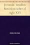 Jerom�n: estudios hist�ricos sobre el siglo XVI