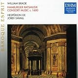 Brade: Hamburger Ratsmusik - consort music c 1600 /Hespèron XX · Savall