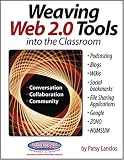 Weaving Web 2.0 Tools into the Classroom