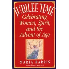 Jubilee Time: Celebrating Women, Spirit, And The Advent Of Age