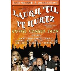 "Laugh 'Til It Hurtz" Gospel Comedy Show--Directors Cut (Volume 1) by 