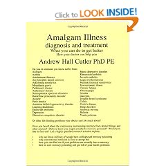 Amalgam Illness: Diagnosis & Treatment: What You Can Do to Get Better, How Your Doctor Can  Help You
