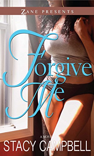 Forgive Me: A Novel (Zane Presents)