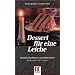 Dessert f�r eine Leiche: Krimi-Leckerbissen vom Niederrhein - und m�rderisch gute Rezepte -