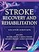 Stroke Recovery and Rehabilitation, 2nd Edition
