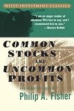Common Stocks and Uncommon Profits and Other Writings (Wiley Investment Classics)