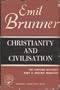 Christianity and Civilization (Gifford Lectures, 1947-1948.)