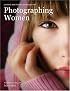 Lighting and Posing Techniques for Photographing Women (Pro Photo Workshop)