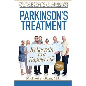 Parkinson's Treatment: 10 Secrets to a Happier Life: English Edition