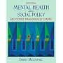 Mental Health and Social Policy: Beyond Managed Care (5th Edition)