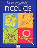 Le Guide complet des noeuds