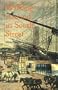 Walking Around in South Street: Discoveries in New York's Old Shipping District