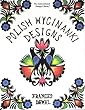 Polish Wycinanki Designs (International Design Library)
