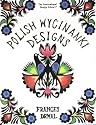 Polish Wycinanki Designs (International Design Library)