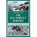 The U.S. Forest Service: A Cenntenial History