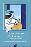 Die Passion des stillen Rächers: Commissario Montalbano stößt an seine Grenzen