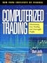Computerized Trading: Maximizing Day Trading and Overnight Profits (New York Institute of Finance)