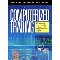 Computerized Trading: Maximising Day Trading and Overnight Profits (New York Institute of Finance)