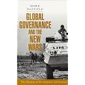 Global Governance and the New Wars: The Merging of Development and Security