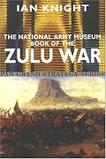 National Army Museum Book Of The Zulu War (Pan Grand Strategy Series)