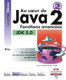 Au coeur de Java 2 : Tome 2, Fonctions avancées