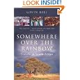 Somewhere Over the Rainbow: Travels in South Africa by Gavin Bell